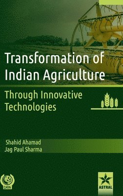 Shahid Ahamad - Transformation of Indian Agriculture, Inbunden