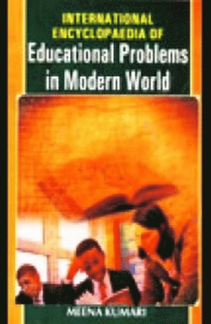 Meena Kumari - International Encyclopaedia Of Educational Problems In Modern World, E-bok