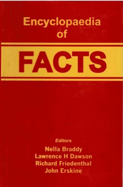 Richard Friedenthal, Lawrence H. Dawson, Nella Braddy - Encyclopaedia of Facts, E-bok