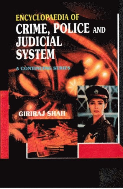 Giriraj Shah - Encyclopaedia of Crime,Police And Judicial System (I. Third Report of the National Police Commission, II. Fourth Report of the National Police Commission), E-bok