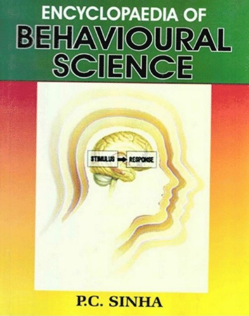 P. C. Sinha - Encyclopaedia of Behavioural Science, E-bok