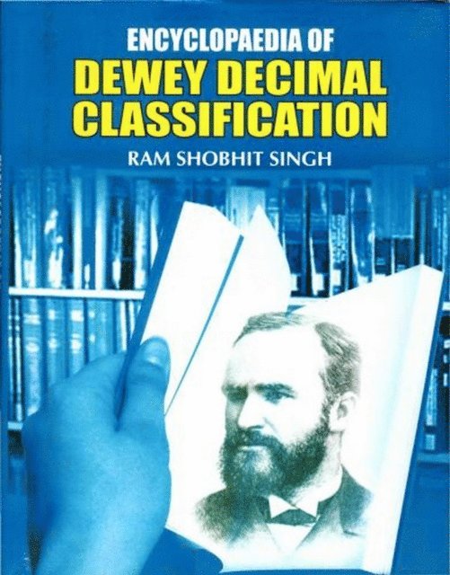 Ram Shobhit Singh - Encyclopaedia Of Dewey Decimal Classification, E-bok