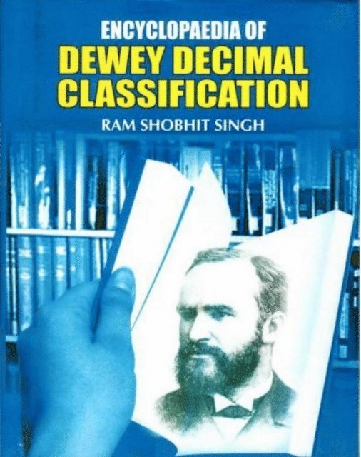Ram Shobhit Singh - Encyclopaedia Of Dewey Decimal Classification, E-bok