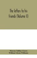 letters to his friends (Volume II)