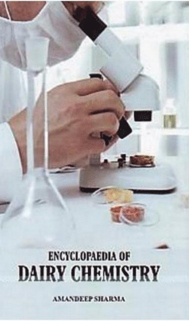 Amandeep Sharma - Encyclopaedia of Dairy Chemistry, E-bok