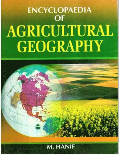 M. Hanif - Encyclopaedia of Agricultural Geography, E-bok