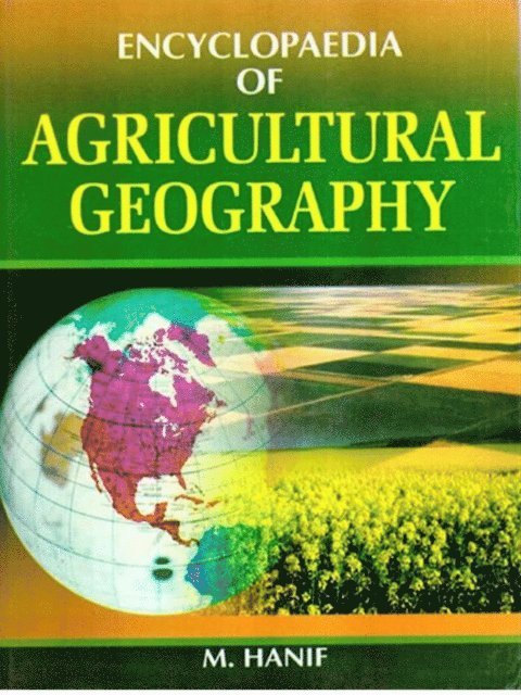 M. Hanif - Encyclopaedia of Agricultural Geography, E-bok