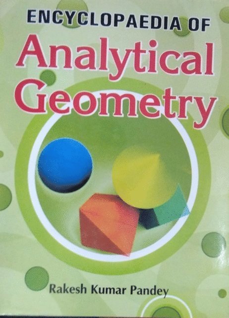 R. K. Pandey - Encyclopaedia Of Analytical Geometry, E-bok