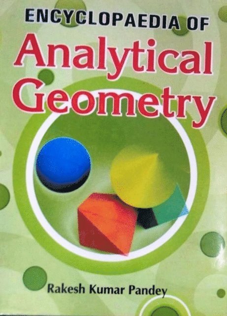 R. K. Pandey - Encyclopaedia Of Analytical Geometry, E-bok