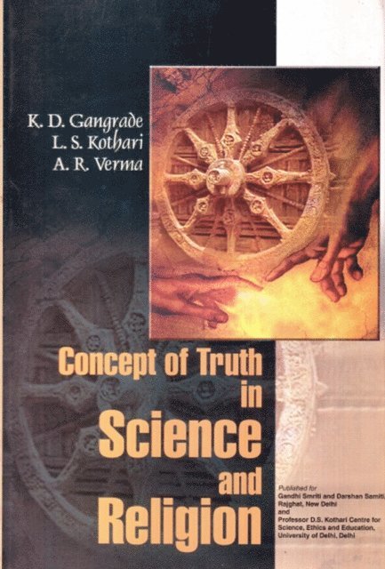 Ajit Ram Verma, L. S. Kothari, K. D. Gangrade - Concept Of Truth In Science And Religion, E-bok