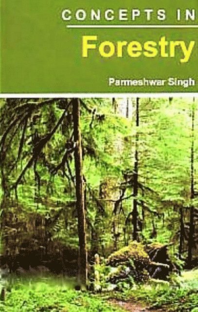 Parmeshwar Singh - Concepts in Forestry, E-bok