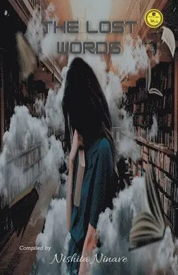 Nishita Ninave - Lost Words, Häftad. Tillgänglighet: Lägg i varukorg