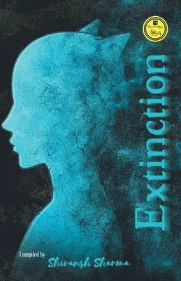 Shivansh Sharma - Extinction, Häftad. Tillgänglighet: Lägg i varukorg