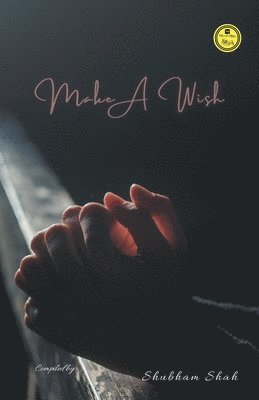 Shubham Shah - Make a Wish, Häftad