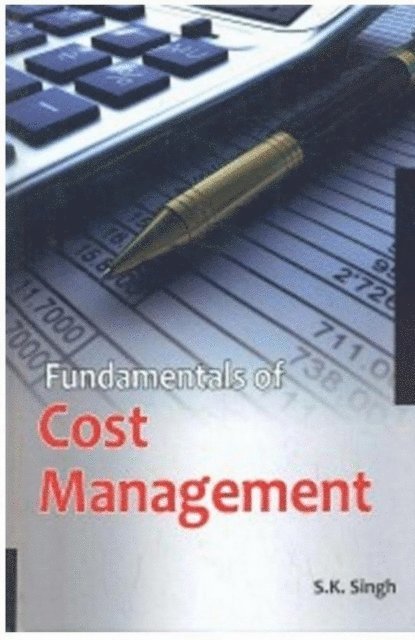 S. K. Singh - Fundamentals Of Cost Management, E-bok