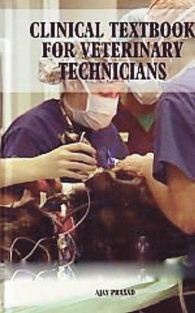 Ajay Prasad - Clinical Textbook for Veterinary Technicians, E-bok