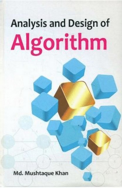 Mushtaque Khan - Analysis And Design Of Algorithm, E-bok