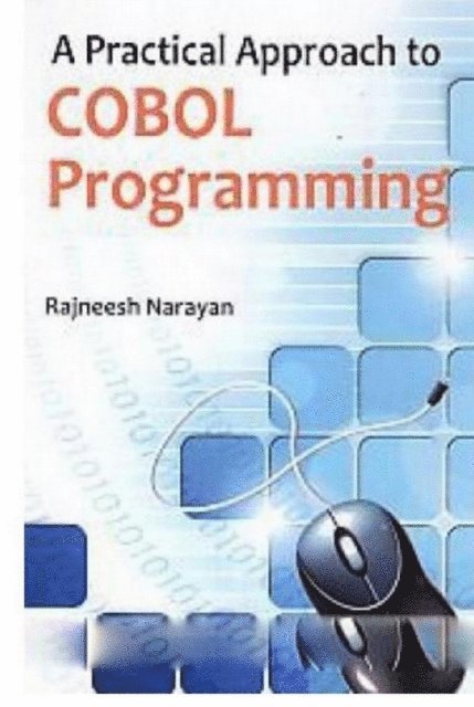 Rajneesh Narayan - Practical Approach To Cobol Programming, E-bok