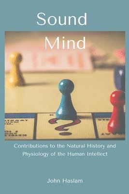 John Haslam - Sound Mind, Häftad