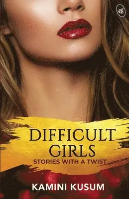 Kamini Kusum - Difficult Girls, Häftad. Tillgänglighet: Lägg i varukorg