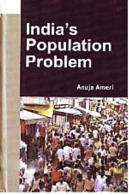 Anuja Ameri - India's Population Problem, E-bok