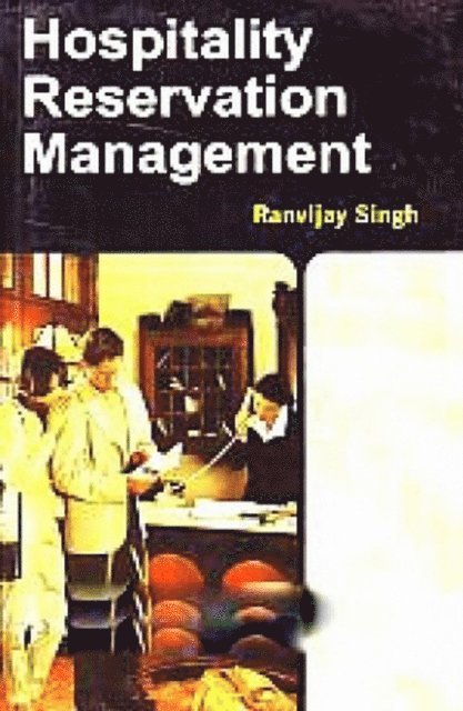 Ranvijay Singh - Hospitality Reservation Management, E-bok