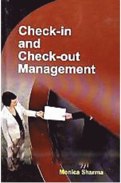 Monica Sharma - Check-In and Check-Out Management, E-bok