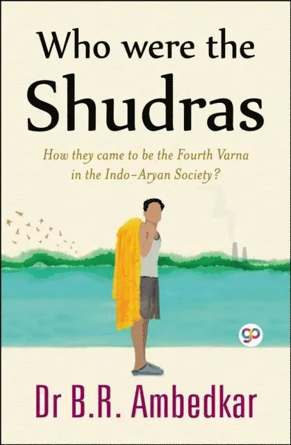 Dr B.R. Ambedkar - Who were the Shudras, E-bok. Tillgänglighet: Lägg i varukorg