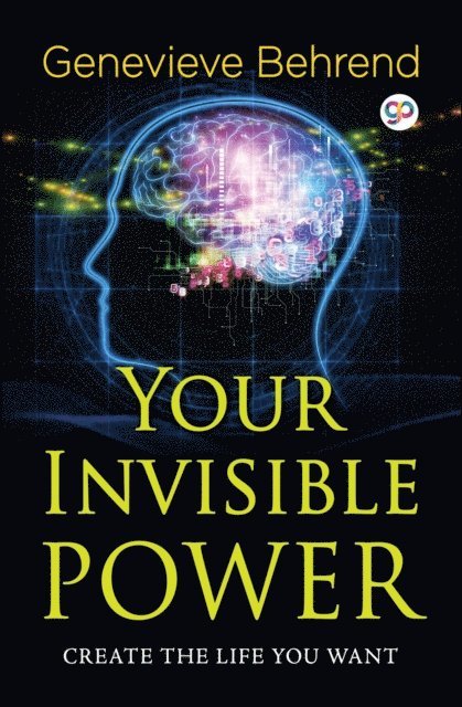 Genevieve Behrend - Your Invisible Power, E-bok