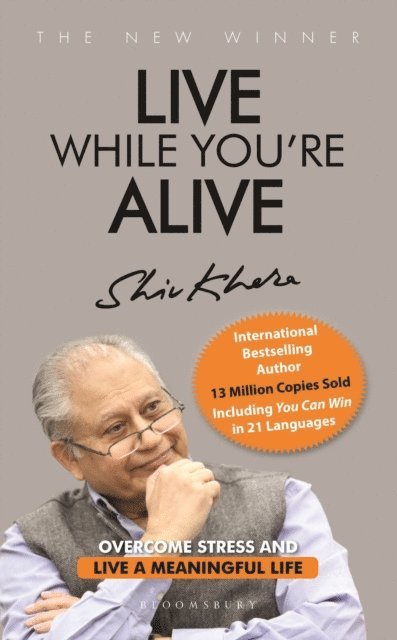 Shiv Khera - Live While You're Alive, E-bok