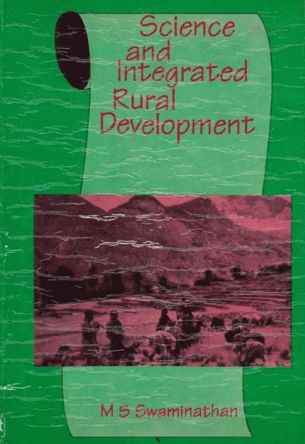 M. S. Swaminathan - Science and Integrated Rural Development, E-bok