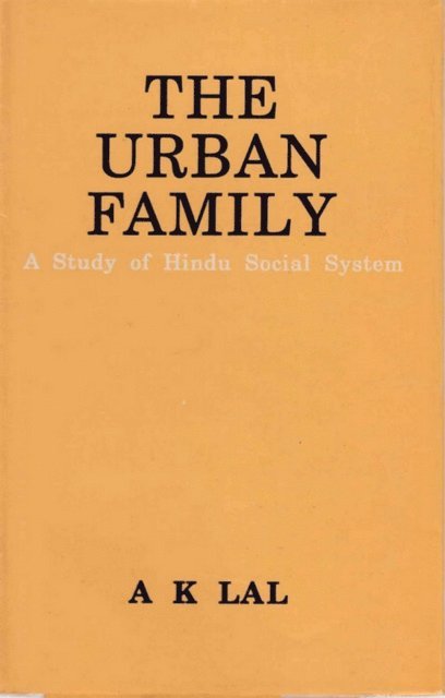 A. K. Lal - Urban Family A Study of Hindu Social System, E-bok