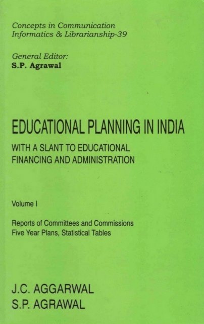 S. P. Agrawal, J. C. Aggarwal - Educational Planning in India: With a slant to Educational Financing and Administration, E-bok