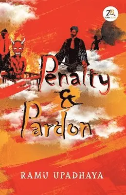 Ramu Upadhaya - Penalty and Pardon, Häftad. Tillgänglighet: Lägg i varukorg