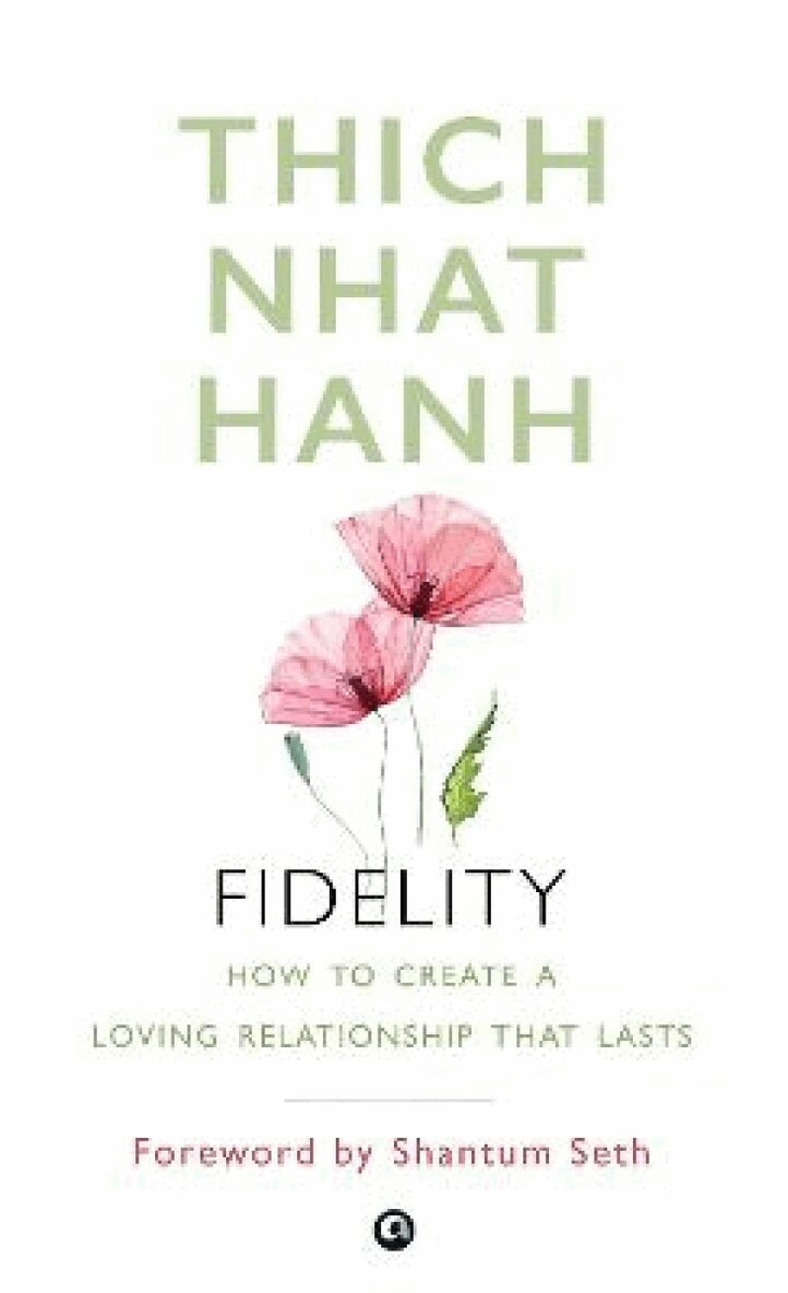 Thich Nhat Hanh - Fidelity, Häftad