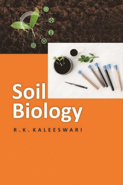 R. K. Kaleeswari - Soil Biology, E-bok