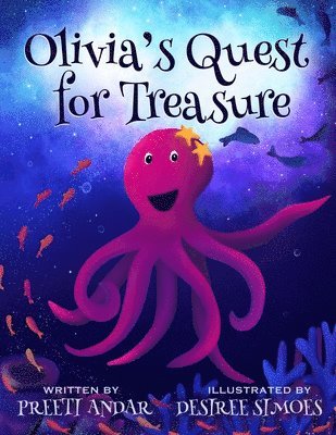 Preeti Andar, Desiree Simoes - Olivia's Quest for Treasure, Häftad