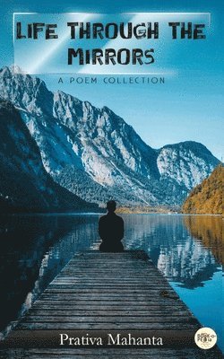 Prativa Mahanta - Life Through the Mirrors, Häftad