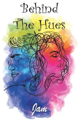 Jam - Behind the hues, Häftad. Tillgänglighet: Lägg i varukorg