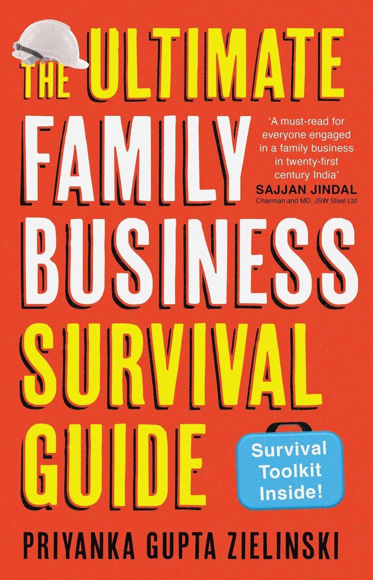 Priyanka Gupta Zielinski - Ultimate Family Business Survival Guide, E-bok