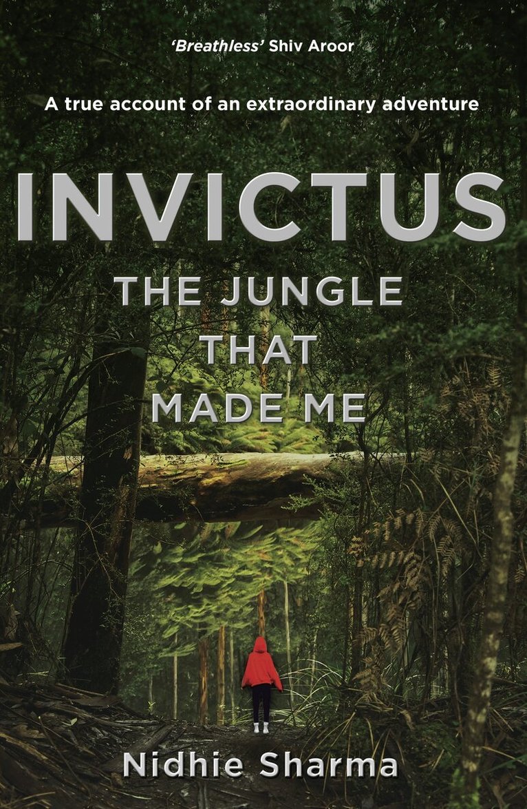 Nidhie Sharma - Invictus: The Jungle That Made Me, E-bok