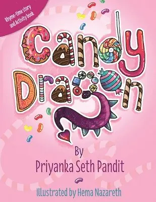 Priyanka Seth Pandit - Candy Dragon, Häftad. Tillgänglighet: Lägg i varukorg