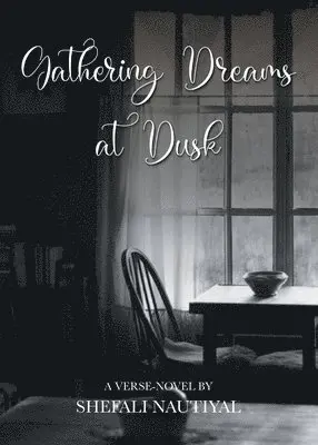 Shefali Nautiyal - Gathering Dreams At Dusk, Häftad. Tillgänglighet: Lägg i varukorg