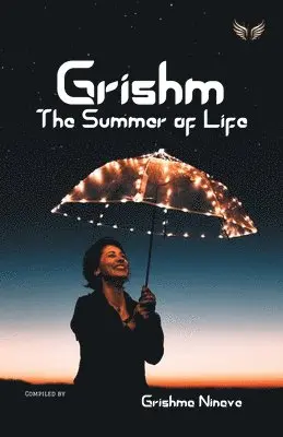 Grishma Ninave - Grishm - The Summer Of Life, Häftad. Tillgänglighet: Lägg i varukorg