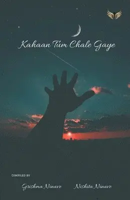 Grishma Ninave - Kahaan Tum Chale Gaye, Häftad. Tillgänglighet: Lägg i varukorg