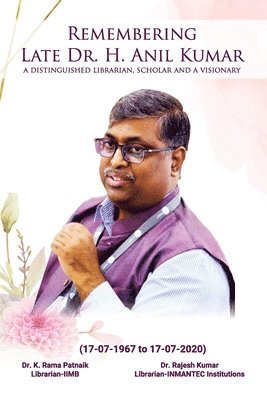 K Rama Patnaik, Rajesh Kumar - Remembering Late Dr. H. Anil Kumar (A Distinguished Librarian, Scholar and a Visionary), Häftad