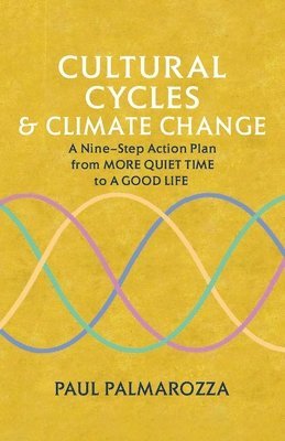 Paul Palmarozza - Cultural Cycles & Climate Change, Häftad