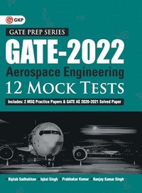 Gate 2022aerospace Engineering12 Mock Tests by Biplab Sadhukhan, Iqbal Singh, Prabhakar Kumar, Ranjay Kr Singh