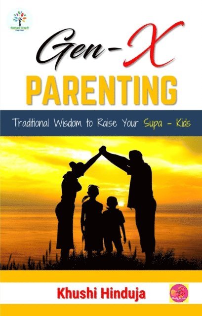 Khushi Hinduja - Gen-X Parenting, E-bok