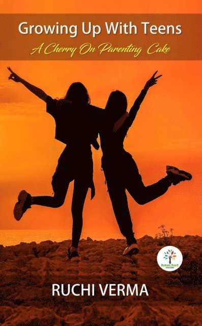 Ruchi Verma - Growing Up With Teens, E-bok